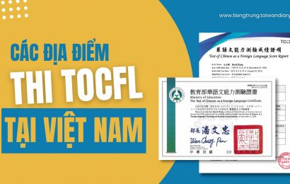 Các địa điểm thi TOCFL tại Việt Nam
